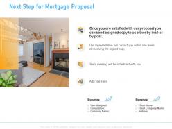 Next step for mortgage proposal ppt powerpoint presentation infographics gridlines