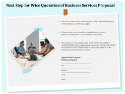 Next step for price quotation of business services proposal ppt clipart