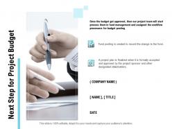 Next step for project budget ppt powerpoint presentation portfolio graphics download