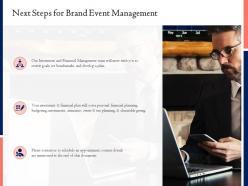 Next Steps For Brand Event Management Ppt Powerpoint Presentation Outline