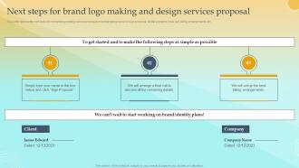 Next Steps For Brand Logo Making And Design Services Proposal