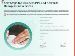 Next steps for business ppc and adwords management services ppt file display