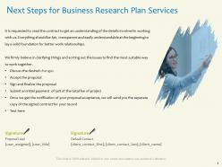 Next steps for business research plan services record contact ppt powerpoint presentation show