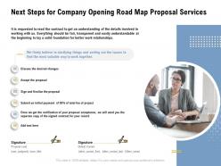 Next steps for company opening road map proposal services ppt powerpoint presentation ideas
