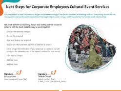 Next steps for corporate employees cultural event services ppt powerpoint presentation examples