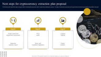 Next Steps For Cryptocurrency Extraction Plan Proposal