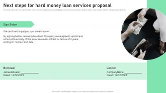 Next Steps For Hard Money Loan Services Proposal Ppt Layouts Themes