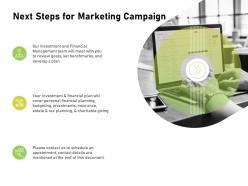 Next steps for marketing campaign financial management ppt powerpoint presentation show