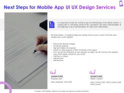 Next steps for mobile app ui ux design services ppt powerpoint presentation visual aids slides