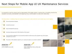 Next steps for mobile app ui ux maintenance services ppt demonstration