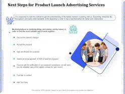 Next steps for product launch advertising services ppt powerpoint presentation icon picture