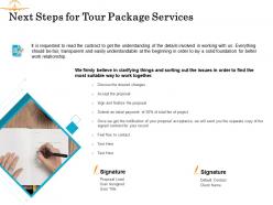 Next Steps For Tour Package Services Ppt Powerpoint Presentation Gallery Files