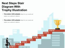 Next steps stair diagram with trophy illustration ppt examples