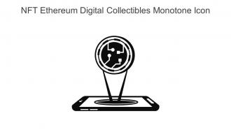 NFT Ethereum Digital Collectibles Monotone Icon In Powerpoint Pptx Png And Editable Eps Format