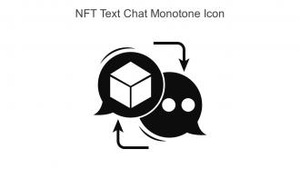 NFT Text Chat Monotone Icon In Powerpoint Pptx Png And Editable Eps Format