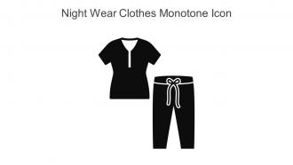 Night Wear Clothes Monotone Icon In Powerpoint Pptx Png And Editable Eps Format