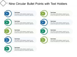 Nine circular bullet points with text holders