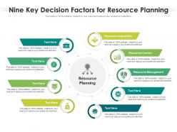 Nine key decision factors for resource planning