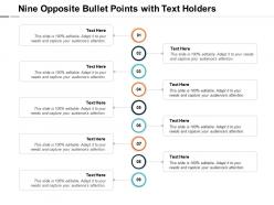 Nine opposite bullet points with text holders
