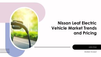 Nissan Leaf Electric Vehicle Market Trends And Pricing PPT Example AT