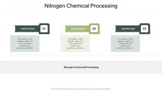 Nitrogen Chemical Processing In Powerpoint And Google Slides Cpb