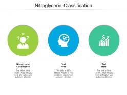 Nitroglycerin classification ppt powerpoint presentation portfolio templates cpb