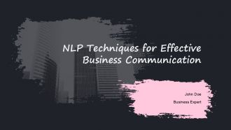 NLP Techniques For Effective Business Communication PPT Sample ACP