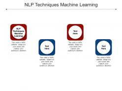 Nlp techniques machine learning ppt powerpoint presentation infographics template cpb