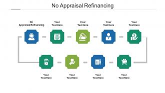 No appraisal refinancing ppt powerpoint presentation portfolio background designs cpb