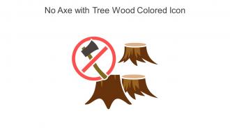 No Axe With Tree Wood Colored Icon In Powerpoint Pptx Png And Editable Eps Format