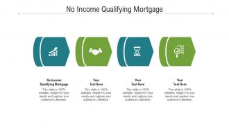No income qualifying mortgage ppt powerpoint presentation pictures design inspiration cpb