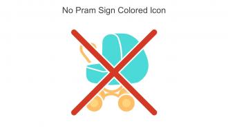 No Pram Sign Colored Icon In Powerpoint Pptx Png And Editable Eps Format