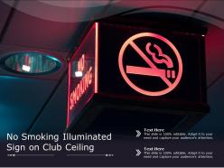 No smoking illuminated sign on club ceiling