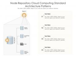 Node repository cloud computing standard architecture patterns ppt powerpoint slide