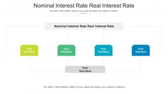 Nominal interest rate real interest rate ppt powerpoint presentation ideas graphic tips cpb