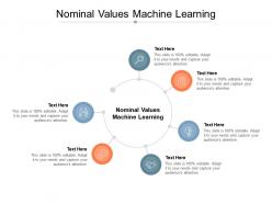 Nominal values machine learning ppt powerpoint presentation outline templates cpb