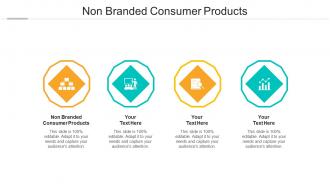 Non branded consumer products ppt powerpoint presentation ideas templates cpb