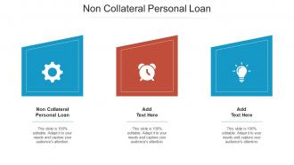 Non Collateral Personal Loan Ppt Powerpoint Presentation Styles Shapes Cpb