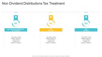 Non Dividend Distributions Tax Treatment In Powerpoint And Google Slides Cpb