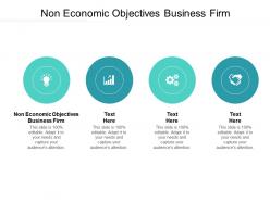 Non economic objectives business firm ppt powerpoint presentation model show cpb