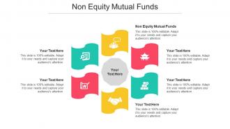 Non Equity Mutual Funds Ppt Powerpoint Presentation Outline Designs Cpb