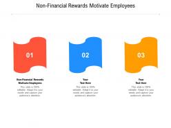 Non financial rewards motivate employees ppt powerpoint presentation summary background cpb