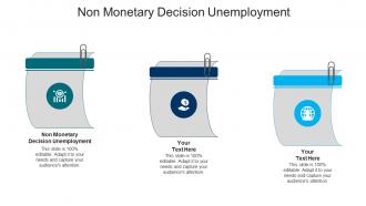 Non monetary decision unemployment ppt powerpoint presentation infographics templates cpb