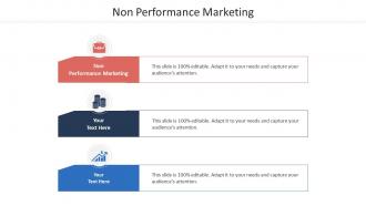 Non performance marketing ppt powerpoint presentation portfolio good cpb