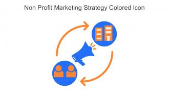 Non Profit Marketing Strategy Colored Icon In Powerpoint Pptx Png And Editable Eps Format