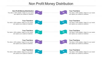 Non Profit Money Distribution Ppt Powerpoint Presentation Icon Images Cpb