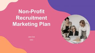 Non Profit Recruitment Marketing Plan PPT Presentation ST AI