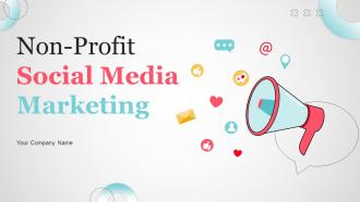 Non Profit Social Media Marketing Powerpoint Ppt Template Bundles MKD MM