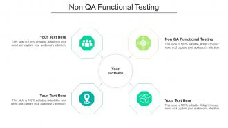 Non qa functional testing ppt powerpoint presentation infographics summary cpb