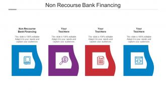 Non Recourse Bank Financing Ppt Powerpoint Presentation Layouts Mockup Cpb